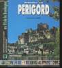 Balades en Périgord : 40 itinéraires pédestres aux portes de l'Aquitaine. Couppey Marie-Françoise, Barbarin Bernard