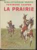 "La Prairie (Collection : ""La Bibliothèque Verte"")". Cooper Fenimore