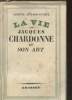 La vie de Jacques Chardonne et son art. Guitard-Auviste Ginette