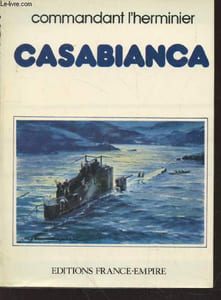 Casablanca : 27 novembre 1942 - 13 septembre 1943