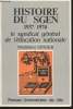 Histoire du S.G.E.N. 1937-1970 : Le Syndicat général de l'Education Nationale. Singer Madeleine