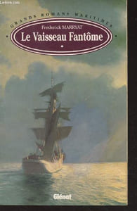 "Le Vaisseau Fantôme (Collection : ""Grands romans maritimes"")"