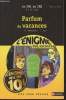 "Parfum de vacances : Du CMI1 au CM2 (Collection : ""L'énigme des vacances"" n°18)". Moncomble Gérard, Ruf Fabrice