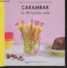"Carambar : Les 30 recettes culte (Collection : ""Les tout-petits"")". Bardel Garlone