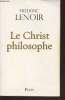 Le Christ philosophe. Lenoir Frédéric