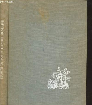 L'année rustique en Périgord. Le Roy Eugène