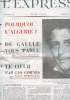 L'Express n°76 - 6 novembre 1954 ! Pouquoi l'Algérie ? - De Gaulle vous parle par Françaois Mauriac - Le Coeur par les cornes par Ernest Hemingway.. ...
