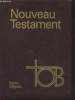 Nouveau Testament : Traduction oecuménique - Edition Intégrale. Collectif