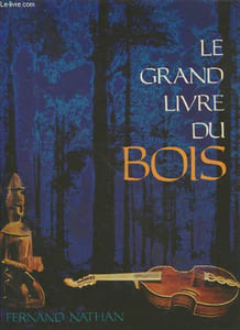 Le grand livre international du Bois