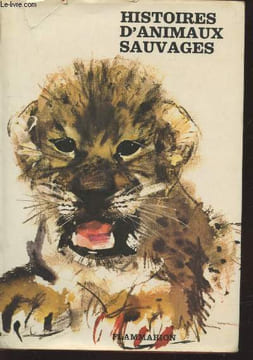 Histoire d'animaux sauvages. Collectif