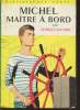 "Michel maître à bord (Collection : ""La Bibliothèque Verte"" n°244)". Bayard Georges