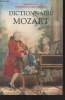 "Dictionnaire Mozart (Collection : ""Bouquins"")". Dermoncourt Bertrand, Collectif