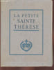 La petite Sainte Th&eacute;r&egrave;se. Van der Meersch Maxence