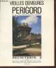 "D&eacute;couverte n&deg;3 : Vieilles demeures en P&eacute;rigord (Collection : ""Centaur&eacute;e""). Sommaire : La Meyfrenie par Alain de La Ville - La Grange &agrave; ...