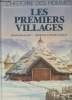 "Les premiers villages (Collection : ""L'Histoire des Hommes"")". De Saint-Blanquat Henri