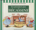 "Les premiers pas de B&eacute;cassine (Collection: ""Les m&eacute;moires de B&eacute;cassine"")". Caumery, Pinchon