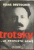 "Trotsky Tome 1 : Le prophète armé (1879-1921) - (Collection : ""Les Temps Modernes"")". Deutscher Isaac