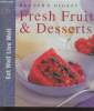 "Fresh fruits & Desserts (Collection : ""Eat well Live well"")". Collectiff