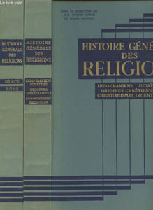 Histoire Générale des Religions (en deux volumes) : Tome 1 :Grèce - Rome Tome 2 : Indo-Iraniens - Judaïsme - Origines chrétiennes - Christianismes orientaux