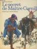 "Le secret de Maître Cornille (Collection : ""Les ailles du moulin"")". Daudet Alphonse