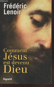 Comment Jésus est devenu Dieu