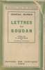"Lettres du Soudan (Collection : ""Entretiens sous les Portiques"")". Général Mangin