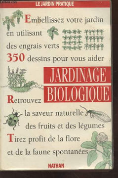 "Jardinage biologique (Collection : ""Encyclopédie pratique du jardinage"")". Pears Pauline, Stickland Sue