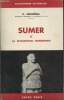 "Sumer et la civilisation sumérienne (Collection : ""Bibliothèque Historique"")". Schmökel Hartmut