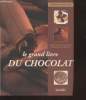 "Le grand livre du chocolat (Collection : ""Conseils pratiques"")". Mc Fadden Christine, France Christine