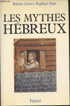 Les myhes hébreux. Graves Robert, Patai Raphaël