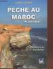 Pêche au Maroc atlantique : D'Essaouira au Cap Barbas. Gandini J.