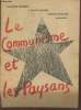 Le Communisme et les paysans. Monnet Georges, Le Roy-Ladurie J., Roclore Marcel