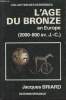 "L'Age du Bronze en Europe (2000-800 av. J.-C.) (Collection : ""Hespérides"")". Briard Jacques