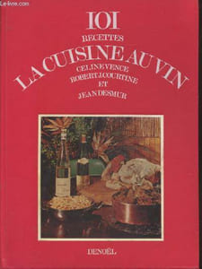 "La cuisine au vin (Collection : ""101 recettes"")"
