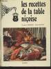 Les recettes de la table niçoise. Armisen Raymond, Martin André