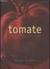 Tomate. Mikanowksi Lyndsay, Mikanowski Patrick