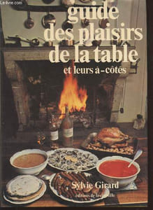 Guide des plaisirs de la talbe et leurs à-côtés