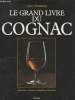 Le grand livre du Cognac. Paczensky Gert. V.