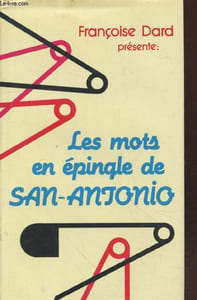 Les mots en épingle de San-Antonio