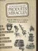 Le dictionnaire des produits miracles : Près de 1000 trucs et astuces - 30 produits du quotidien. Collectif