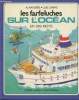 "Les Farfeluches sur l'océan en 269 mots (Collection : ""Les Farfeluches"")". Gréé Alain