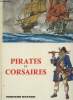 Pirates et Corsaires. Collectif