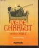 "Vie de Charlot : Charles Spencer Chaplin, ses films et son temps (Collection : ""Le Cinéma et son Histoire"")". Sadoul Georges