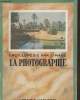 "La Photographie (Colleciton : ""Encyclopédie par l'image"")". Collectif