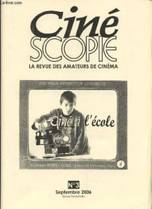 Cinéscopie : La revue des amateurs du cinéma n°3 Septembre 2006. Sommaire : Festivals par André Simien - L'amplificateur spécial 45 par Jean-Claude Laubie - Canon Auto zoom 814 par Michel Gallois - Remplacer le câble Cathode... par Alain Druart - etc.
