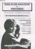 Photocopies : Ciné-Club amateur de Provence numéro spécial Septembre 2003. Sommaire : Les premiers films d'amateurs en 9.5 mm - Guide pratique de la ...