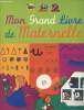 Mon Grand Livre de la Maternelle. Collectif