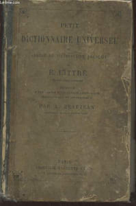 Petit dictionnaire universel ou Abrégé du dictionnaire français augmenté d'une partie mythologique, historique, biographique et géographique