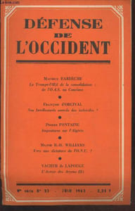 "Défense de l'Occident n°33 - Juin 1963. Sommaire : Le Trompe-l""oeil de la consolidation : de l'O.A.S au Conclave par Maurice Bardèche - Nos intellectuels sont-ils des imbéciles ? par François d'Orcival - Les nègres partout, vivent les nègres etc."