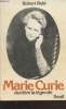 Marie Curie derrière la légende. Reid Robert